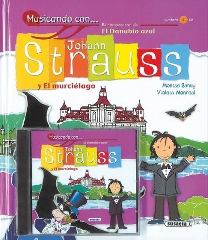 Johann Strauss y El murciélago | 9788430566860 | Sanuy, Montse