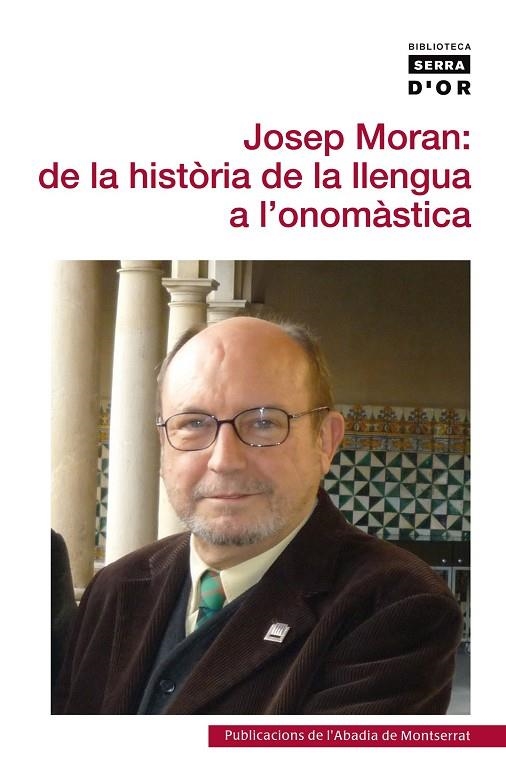 Josep Moran: de la història de la llengua a l’onomàstica | 9788498835748 | Varios autores