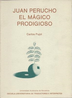 Juan Perucho. El mágico prodigioso | 9788474881455 | Puyol, Carlos