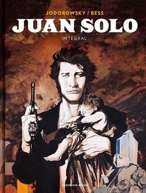 Juan Solo (Integral) | 9788417125486 | Jodorowsky, Alejandro;Bess, Georges