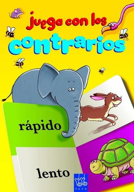 Juega con los contrarios | 9788408109310 | YOYO