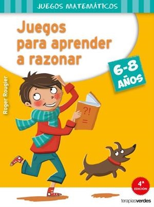 Juegos para aprender a razonar (6-8 años) | 9788415612544 | ROUGIER, R.