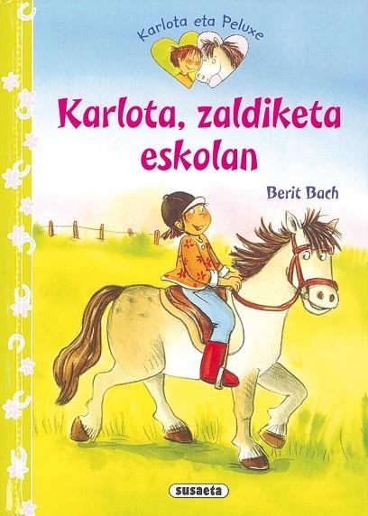 Karlota, zaldiketa eskolan | 9788467719086 | Bach, Berit