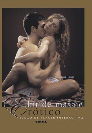 Kit de masaje erótico. Juego de placer interactivo | 9788492678280 | Linn, Melanie