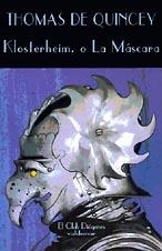 Klosterheim, o la máscara | 9788477021957 | De Quincey, Thomas
