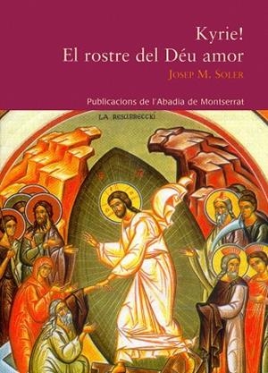 Kyrie! El rostre del Déu amor | 9788484158158 | Soler i Canals, Josep M.