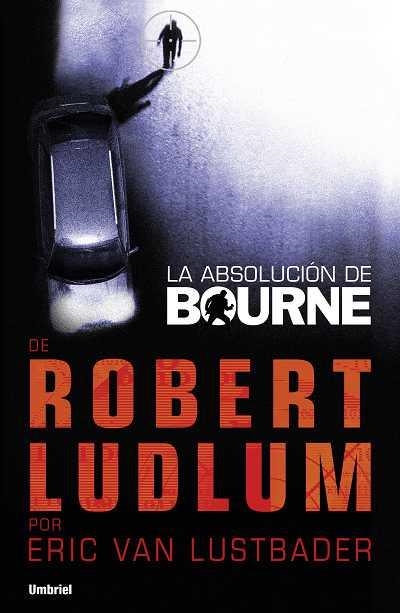 La absolución de Bourne | 9788492915118 | Van Lustbader, Eric