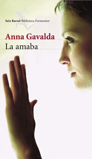 La amaba | 9788432227493 | Gavalda, Anna