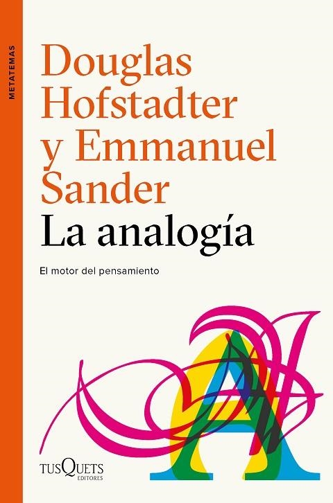La analogía | 9788490665107 | Hofstadter, Douglas R.;Sander, Emmanuel