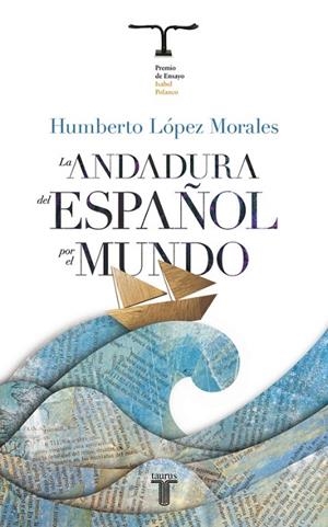 La andadura del español por el mundo | 9788430608041 | Humberto López Morales