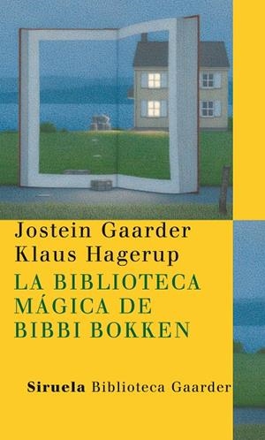 La biblioteca mágica de Bibbi Bokken | 9788498413182 | Gaarder, Jostein;Hagerup, Klaus