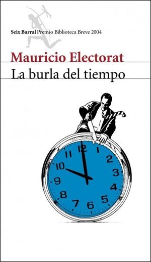 La burla del tiempo | 9788432211799 | Electorat, Mauricio