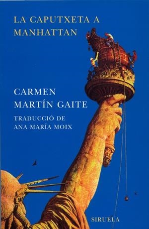 La Caputxeta a Manhattan | 9788478447152 | Martín Gaite, Carmen