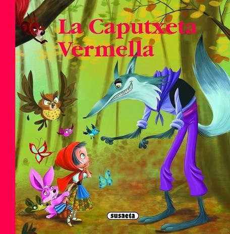 La Caputxeta Vermella | 9788467733938 | Susaeta, Equip