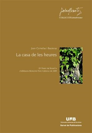 La casa de les heures | 9788449026089 | Comelles i Baulenas, Joan