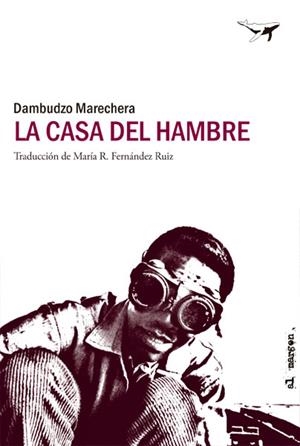 La casa del hambre | 9788494062773 | Marechera, Dambudzo