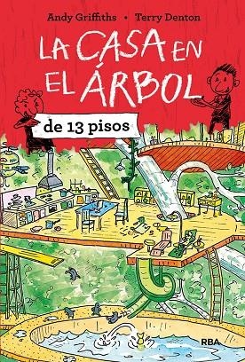 La casa en el árbol de 13 pisos | 9788427208490 | GRIFFITHS , ANDY