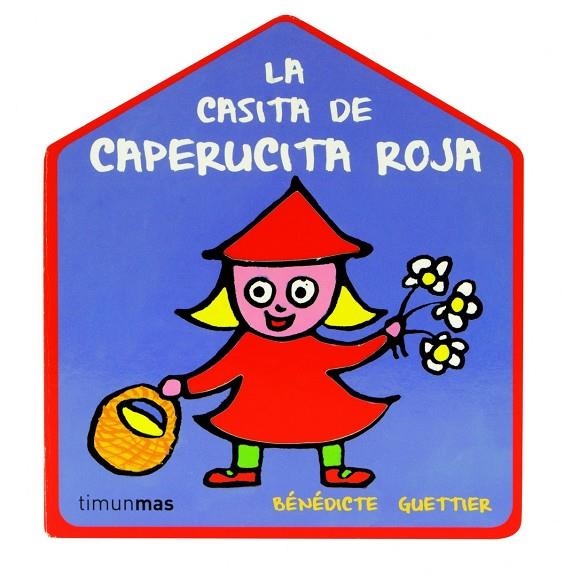 La casita de Caperucita Roja | 9788408109426 | Guettier, Bénédicte