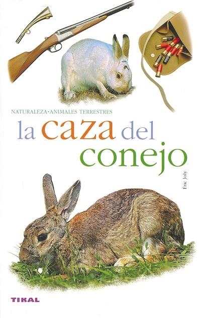 La caza del conejo | 9788430553969 | Joly, Éric