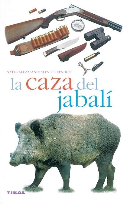 La caza del jabalí | 9788430553914 | Durantel, Pascal
