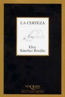 La certeza | 9788483104316 | Sánchez Rosillo, Eloy