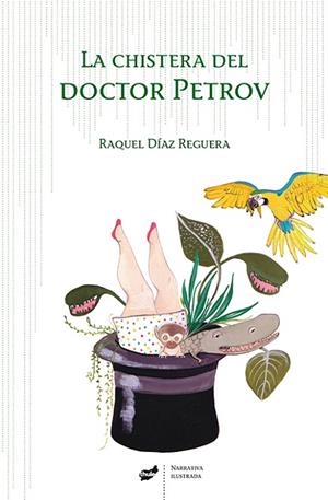 La chistera del doctor Petrov | 9788415357810 | Díaz Reguera, Raquel