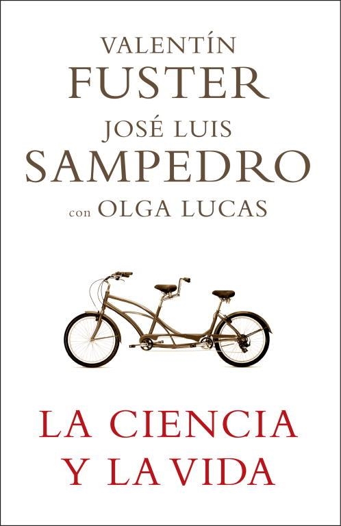 La ciencia y la vida | 9788401336768 | Valentí Fuster/José Luis Sampedro/Olga Lucas