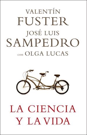 La ciencia y la vida | 9788401336768 | Valentí Fuster/José Luis Sampedro/Olga Lucas
