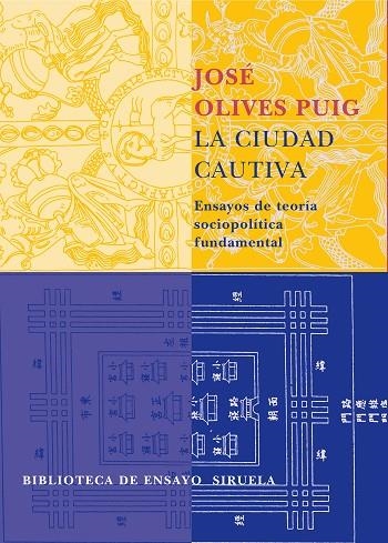 La ciudad cautiva | 9788478449378 | Olives Puig, José