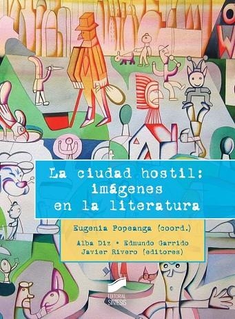 La ciudad hostil: imágenes en la literatura | 9788490770610 | Popeanga Chelaru, Eugenia