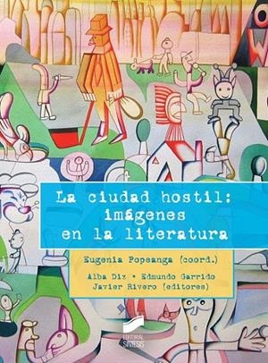 La ciudad hostil: imágenes en la literatura | 9788490770610 | Popeanga Chelaru, Eugenia