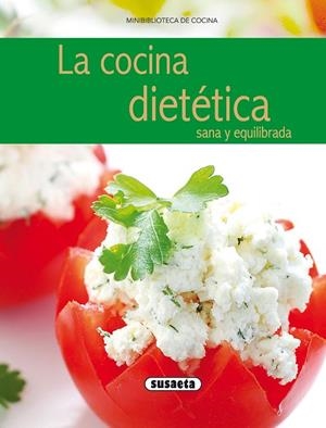 La cocina dietética sana y equilibrada | 9788430572106 | Susaeta, Equipo