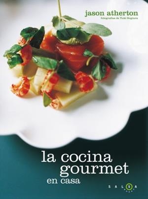 La cocina gourmet en casa | 9788496599918 | Atherton, Jason