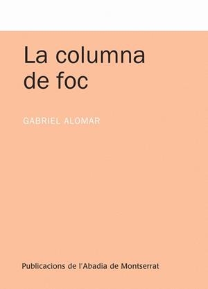 La columna de foc | 9788498834529 | Alomar i Villalonga, Gabriel