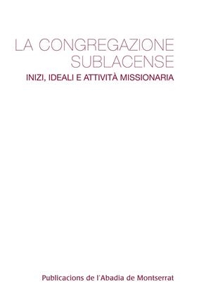 La congregazione Sublacense. Inizi, ideali e attività missionera | 9788498835465 | Varios autores