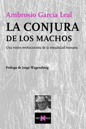 La conjura de los machos | 9788483104101 | García Leal, Ambrosio