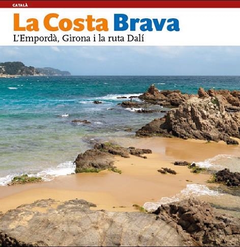 La Costa Brava | 9788484780168 | Moix Puig, Llàtzer