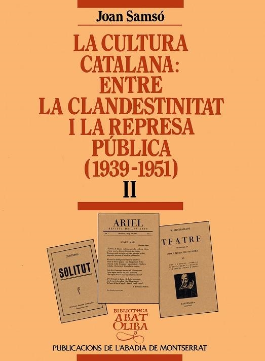 La cultura catalana entre la clandestinitat i la represa pública (1939-1951), vol. II | 9788478266227 | Samsó, Joan