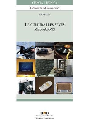 La cultura i les seves mediacions | 9788449025884 | Berrio, Jordi