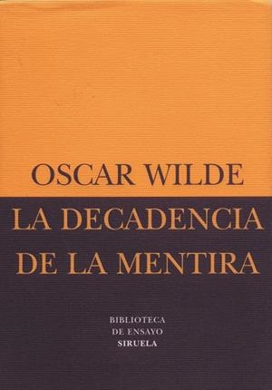 La decadencia de la mentira | 9788478445189 | Wilde, Oscar