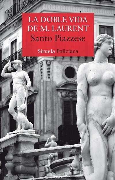La doble vida de M. Laurent | 9788417308117 | Piazzese, Santo