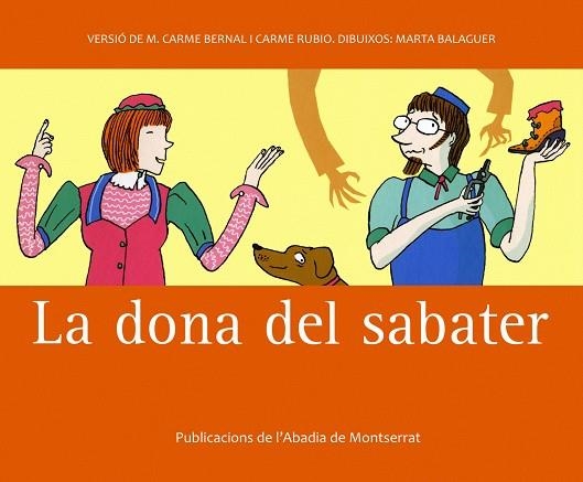La dona del sabater | 9788498831191 | Bernal Creus, M. Carme;Rubio i Larramona, Carme