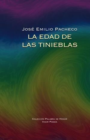La edad de las tinieblas. | 9788498950298 | Emilio Pacheco, José