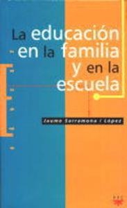 La educación en la familia y en la escuela | 9788428815369 | Sarramona i López, Jaume
