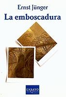 La emboscadura | 9788472238503 | Jünger, Ernst