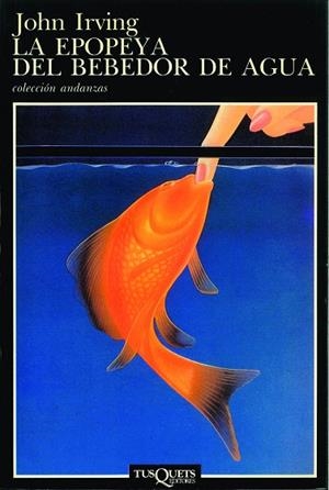 La epopeya del bebedor de agua | 9788472232884 | Irving, John
