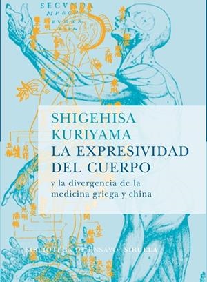 La expresividad del cuerpo | 9788478449255 | Kuriyama, Shigehisa