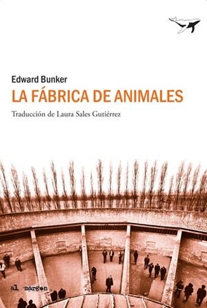 Lá fabrica de animales | 9788493805173 | Bunker, Edward