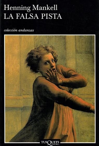 La falsa pista | 9788483101858 | Mankell, Henning
