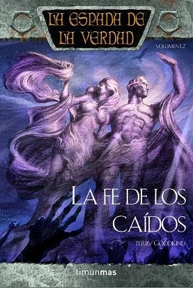 La fe de los caídos | 9788448036799 | Goodkind, Terry